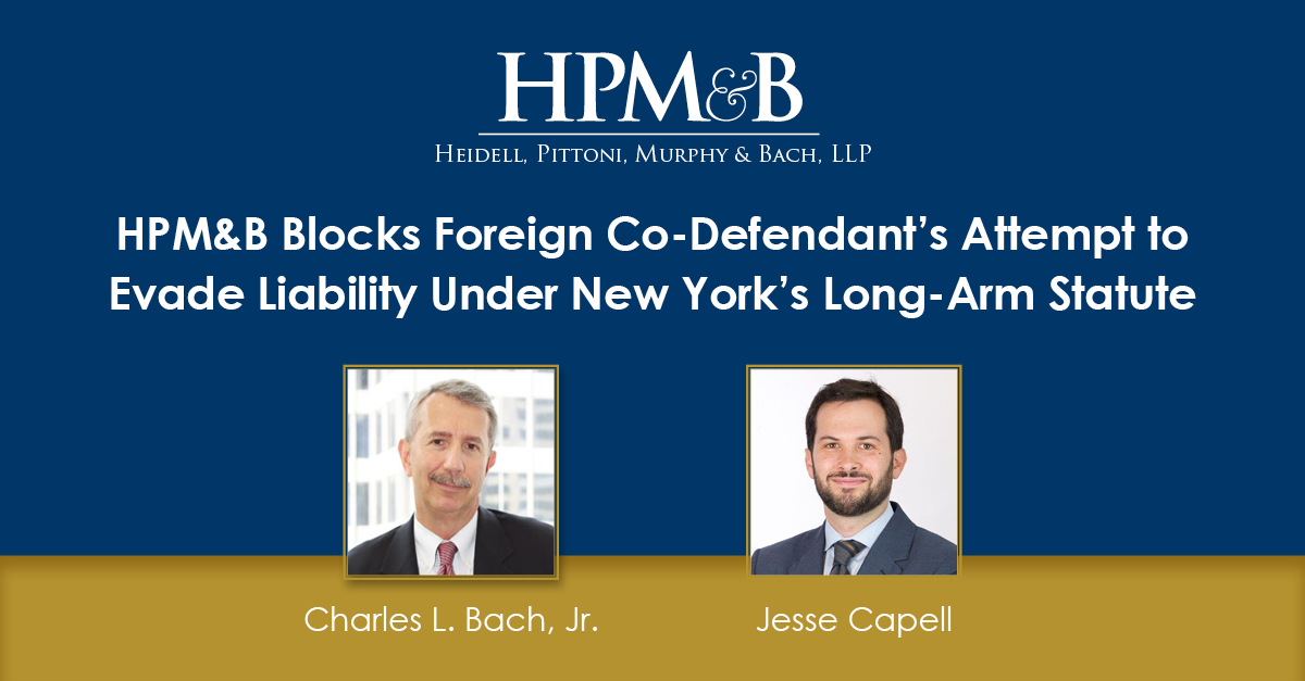 HPM&B Blocks Foreign Co-Defendants's Attempt To Evade Liability Under ...